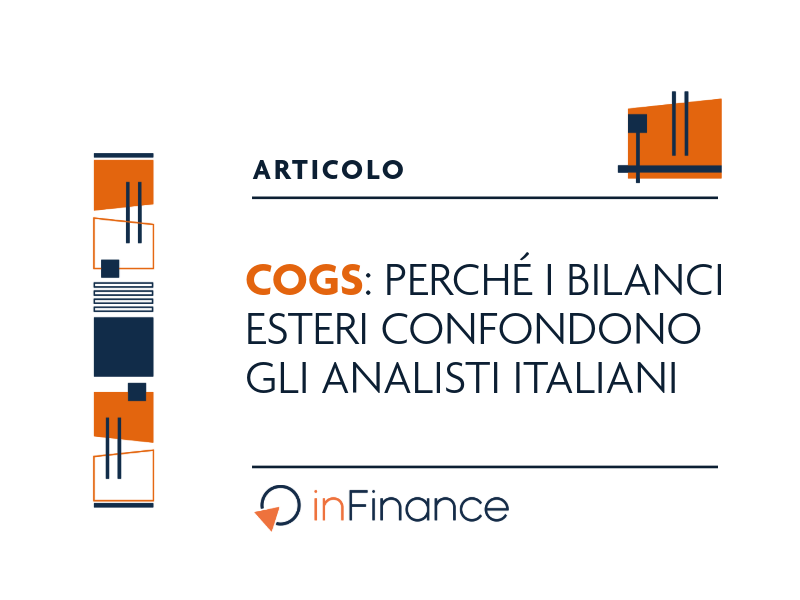 COGS: perchè i bilanci esteri confondono gli analisti italiani
